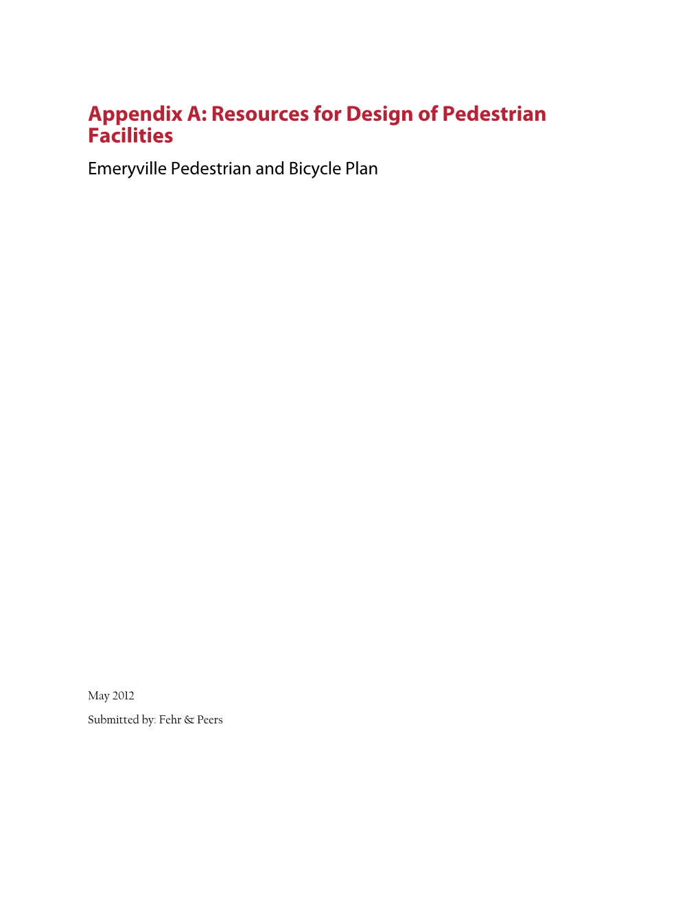 Appendix A: Resources for Design of Pedestrian Facilities Emeryville Pedestrian and Bicycle Plan