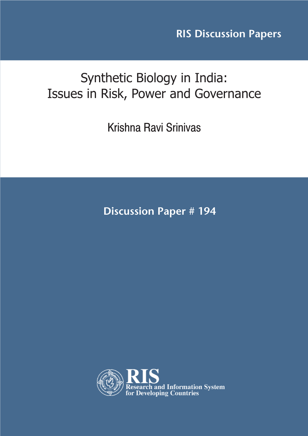 Synthetic Biology in India: Issues in Risk, Power and Governance