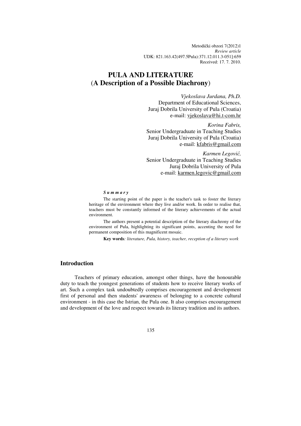 PULA and LITERATURE (A Description of a Possible Diachrony )