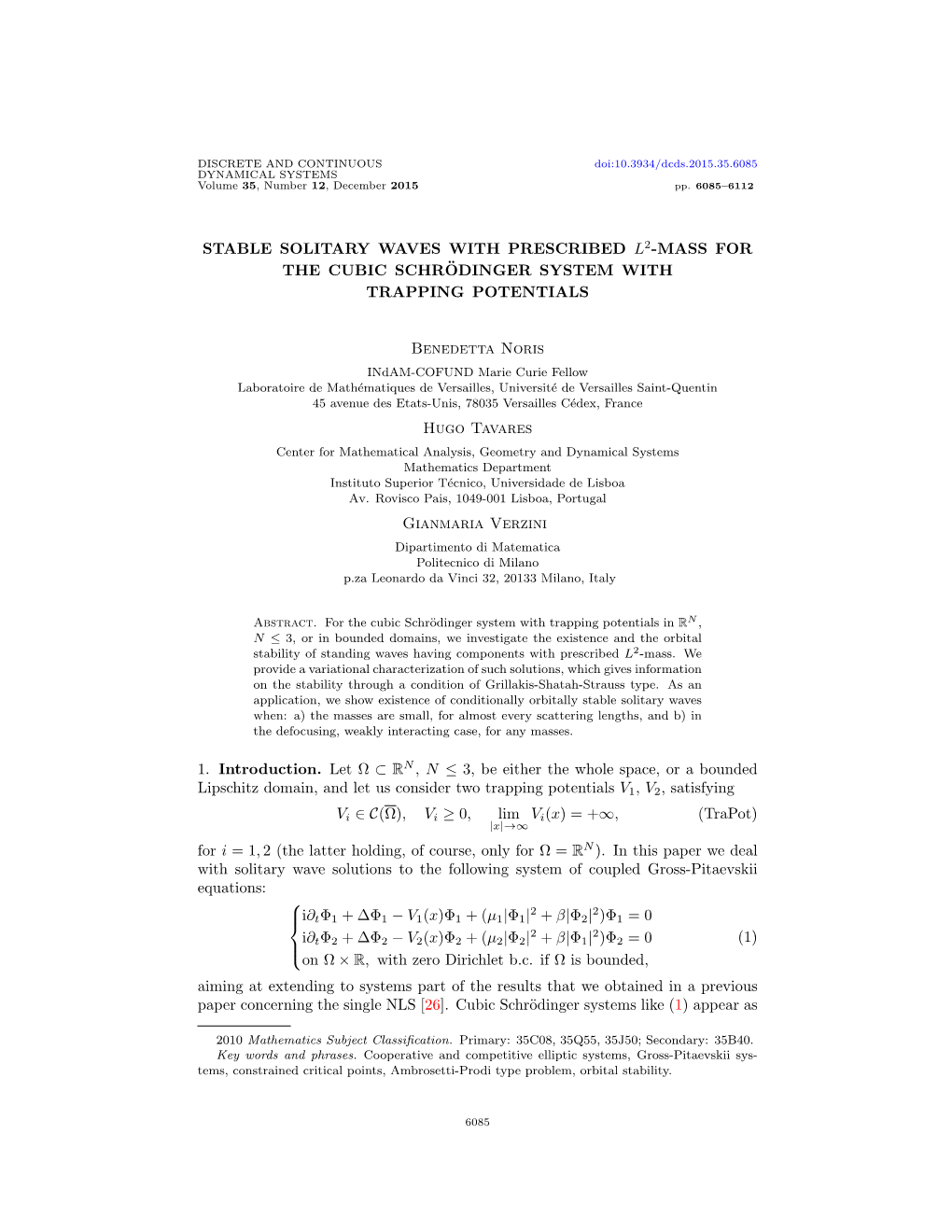 Stable Solitary Waves with Prescribed L2-Mass for the Cubic Schrodinger¨ System with Trapping Potentials