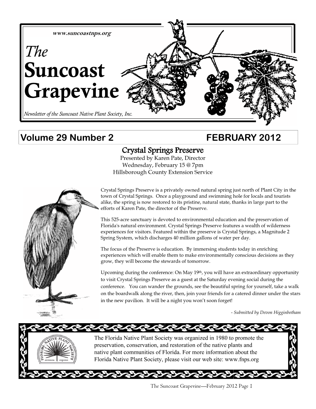 FEBRUARY 2012 Crystal Springs Preserve Presented by Karen Pate, Director Wednesday, February 15 @ 7Pm Hillsborough County Extension Service