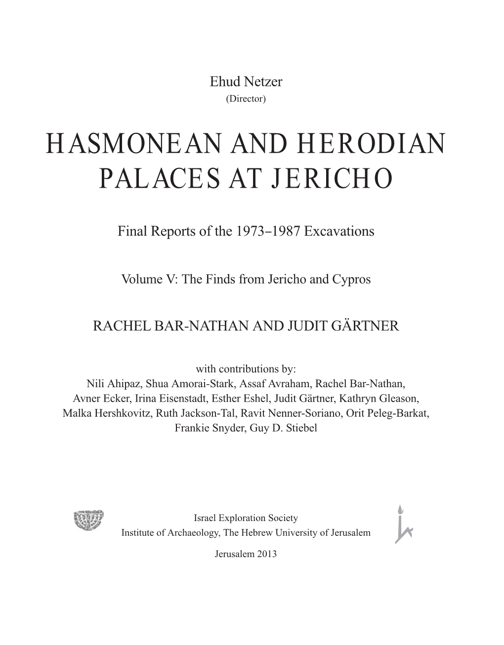 Hasmonean and Herodian Palaces at Jericho Rachel Bar-Nathan