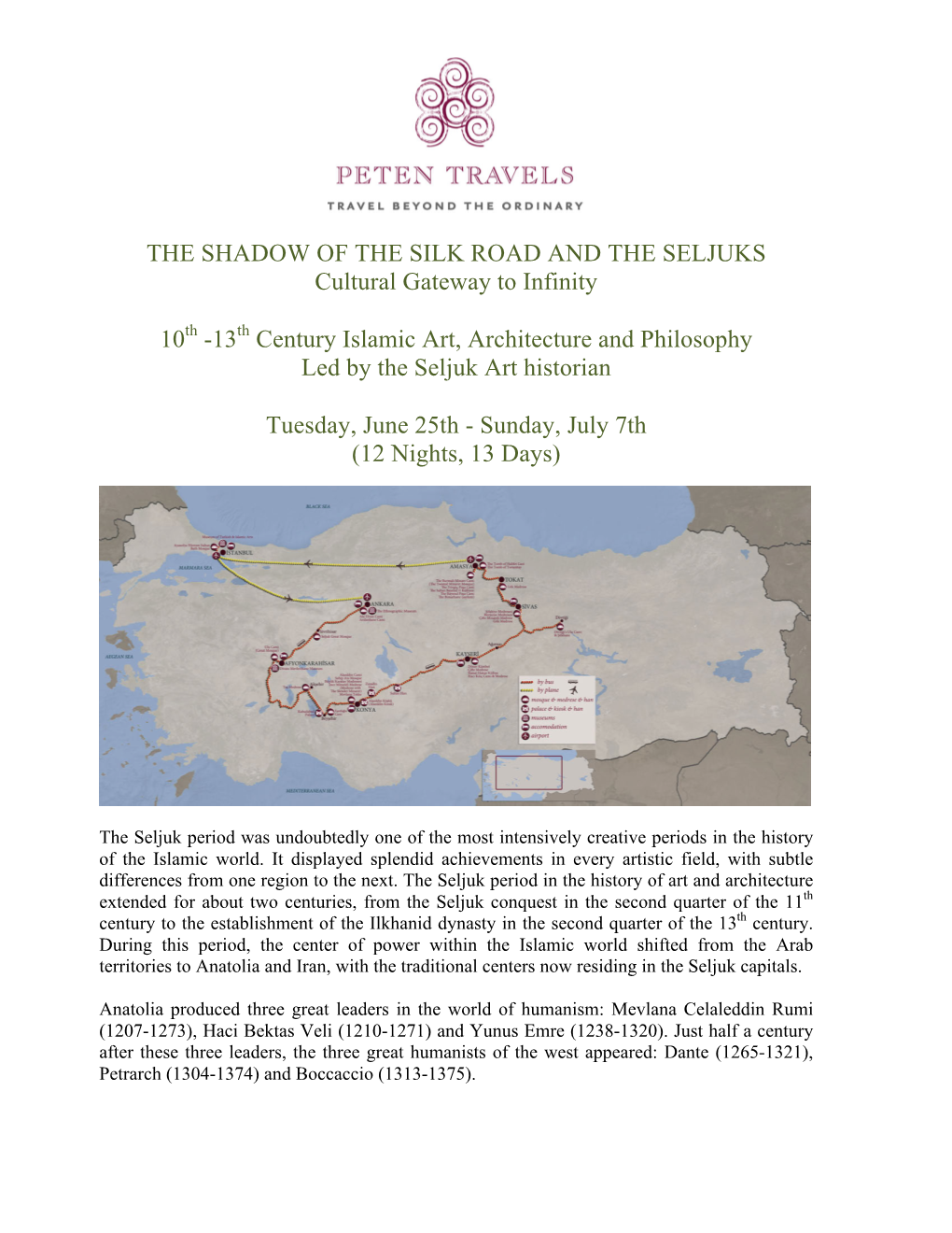 THE SHADOW of the SILK ROAD and the SELJUKS Cultural Gateway to Infinity