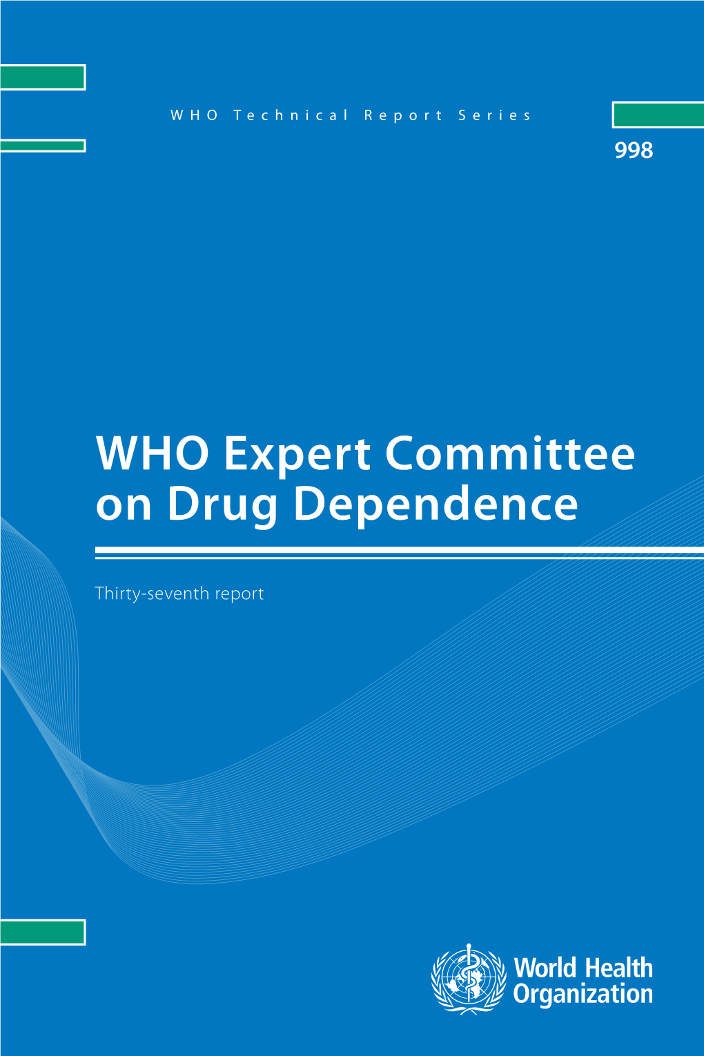 WHO Expert Committee on Drug Dependence