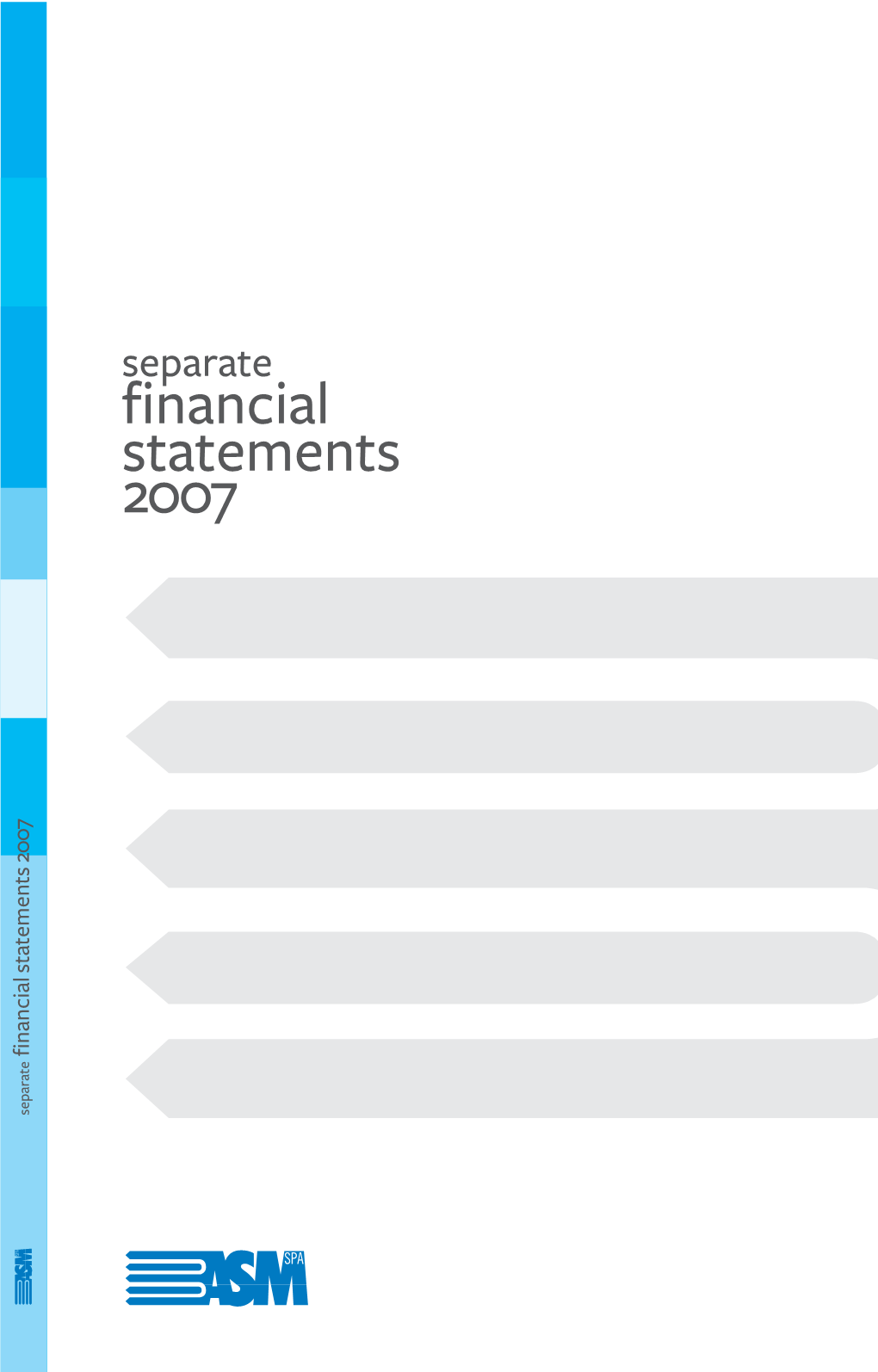Financial Statements 2007 Financial Statements 2007 Separate Separate