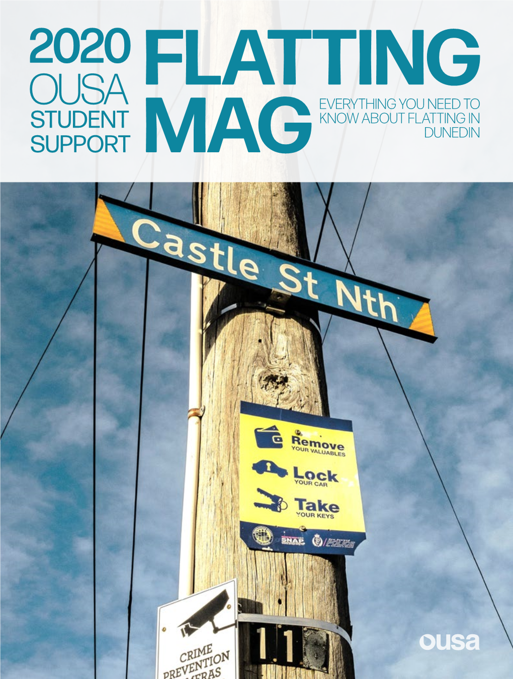 FLATTING OUSA EVERYTHING YOU NEED to STUDENT KNOW ABOUT FLATTING in DUNEDIN SUPPORT MAG 2 3 Contents