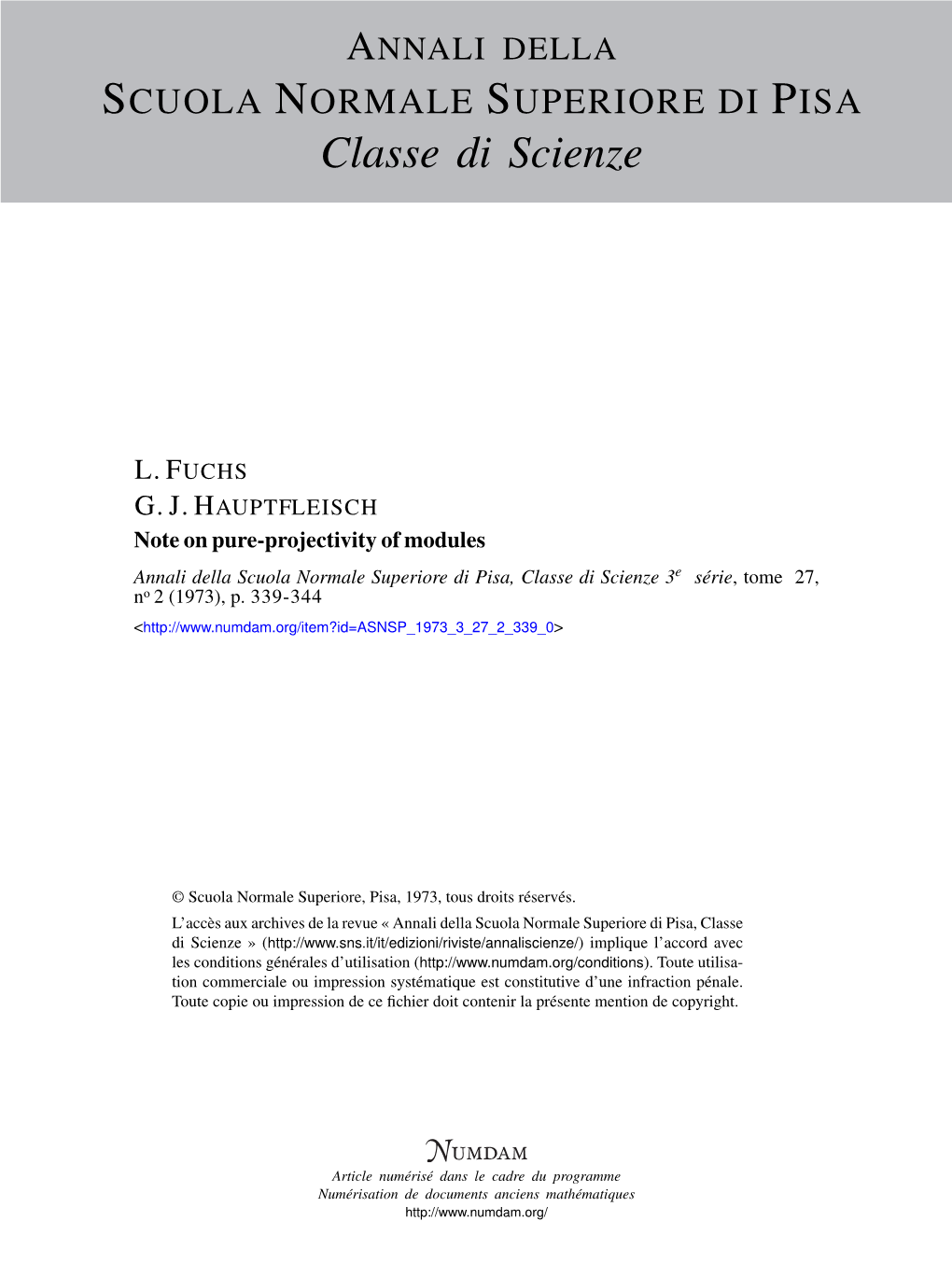 Note on Pure-Projectivity of Modules Annali Della Scuola Normale Superiore Di Pisa, Classe Di Scienze 3E Série, Tome 27, No 2 (1973), P