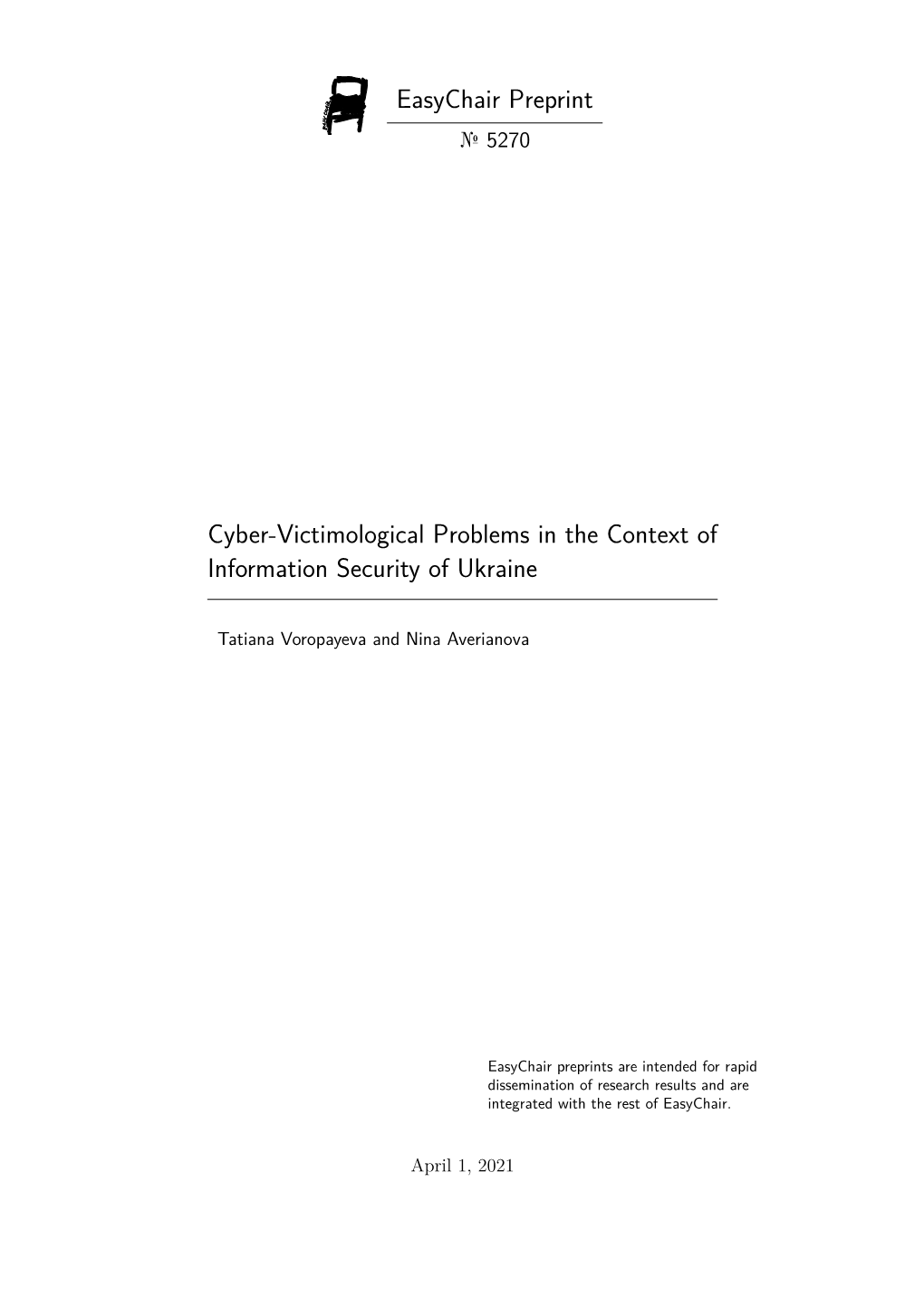 Easychair Preprint Cyber-Victimological Problems in the Context of Information Security of Ukraine