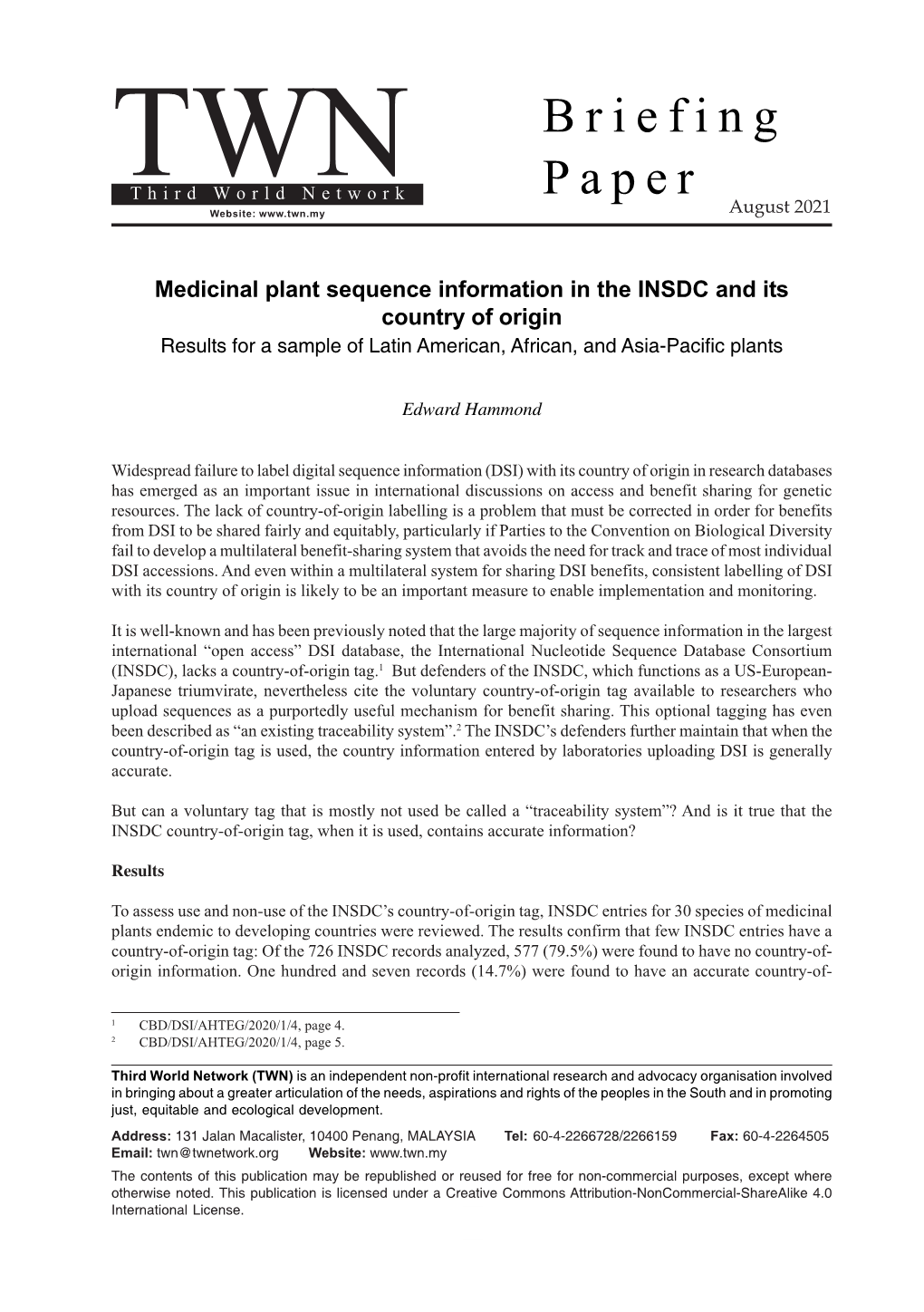 Medicinal Plant Sequence Information in the INSDC and Its Country of Origin Results for a Sample of Latin American, African, and Asia-Pacific Plants