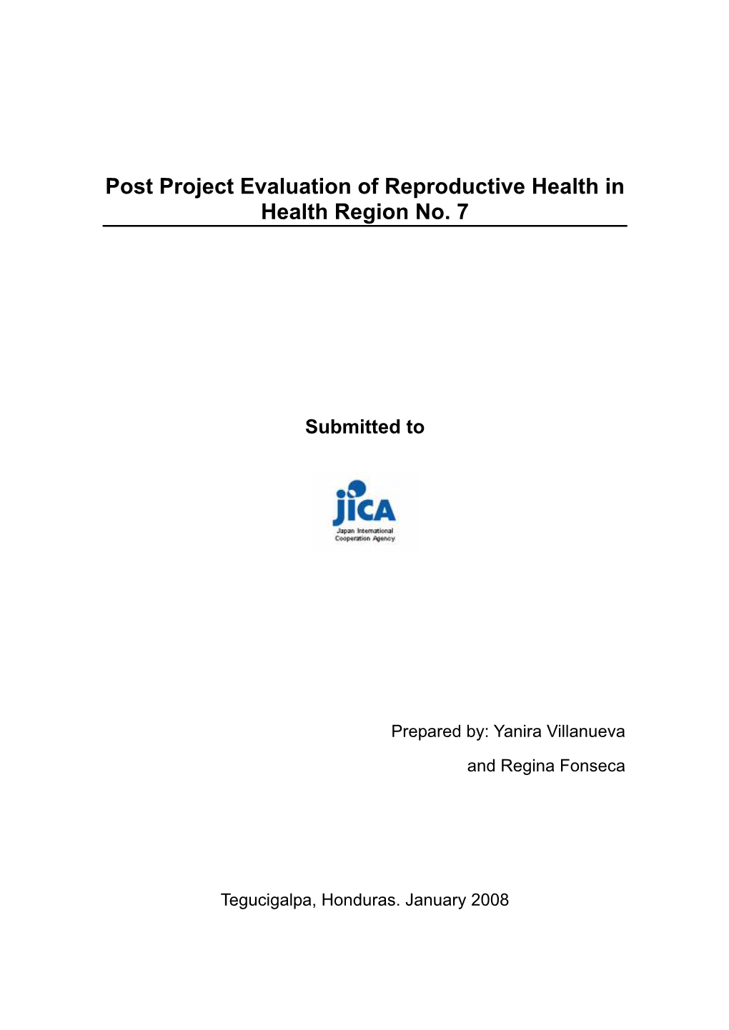 EL ESTUDIO DE EVALUACION POST DEL PROYECTO DE SALUD REPRODUCTIVA EN LA REGION SANITARIA No