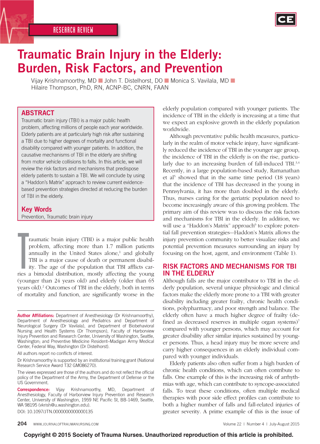 Traumatic Brain Injury in the Elderly: Burden, Risk Factors, and Prevention Vijay Krishnamoorthy , MD ■ John T
