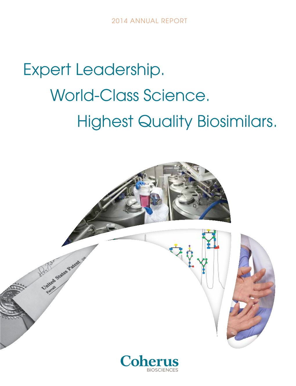 Expert Leadership. World-Class Science. Highest Quality Biosimilars