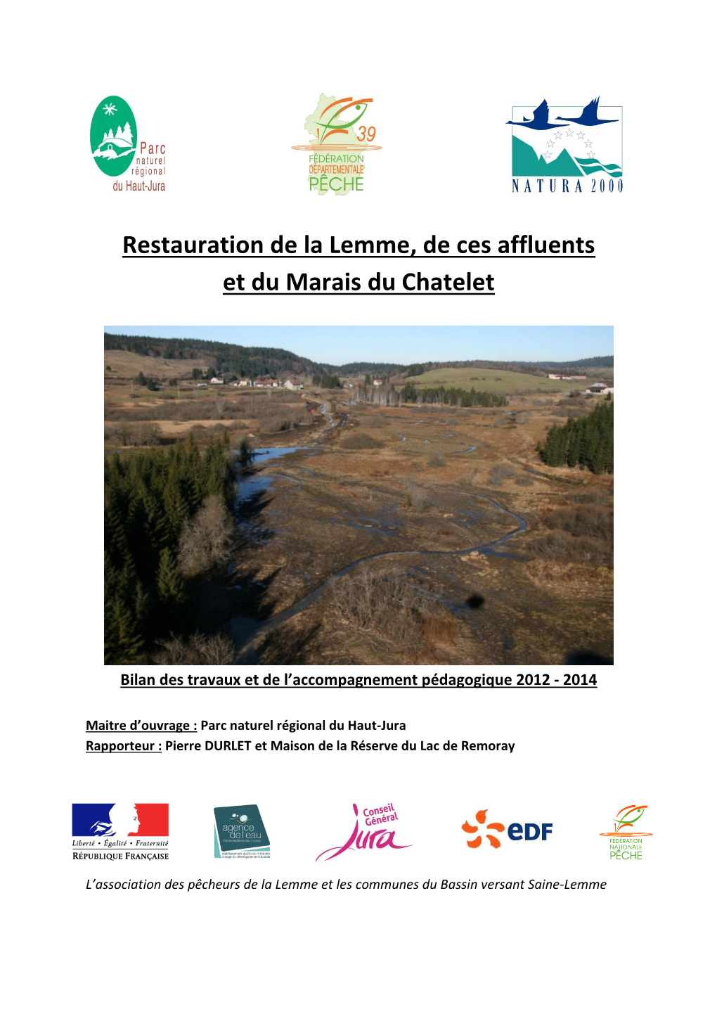 Restauration De La Lemme, De Ces Affluents Et Du Marais Du Chatelet