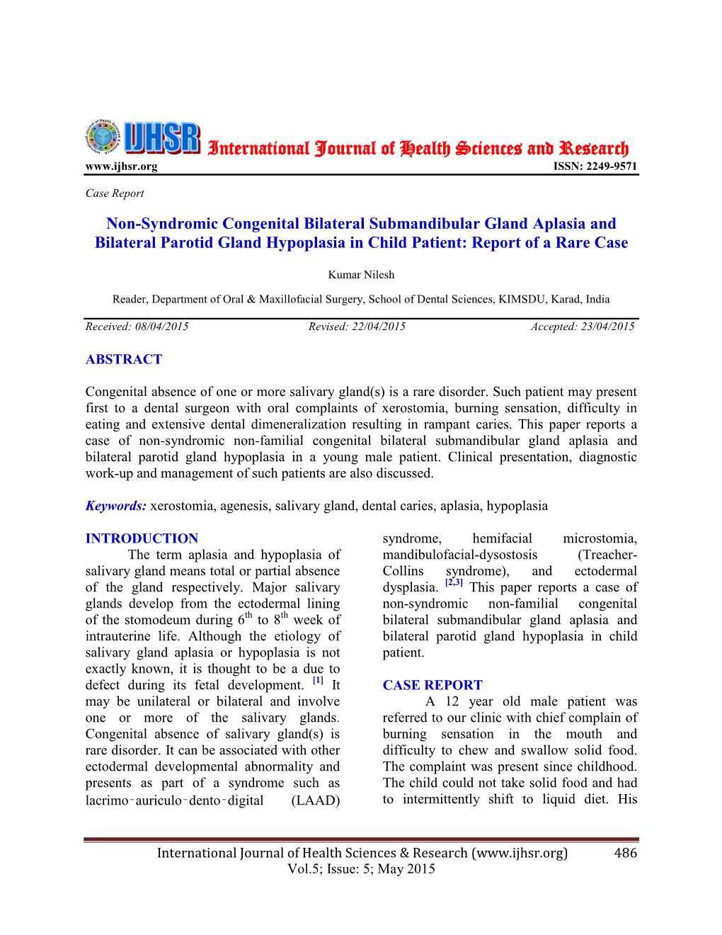 Non-Syndromic Congenital Bilateral Submandibular Gland Aplasia and Bilateral Parotid Gland Hypoplasia in Child Patient: Report of a Rare Case