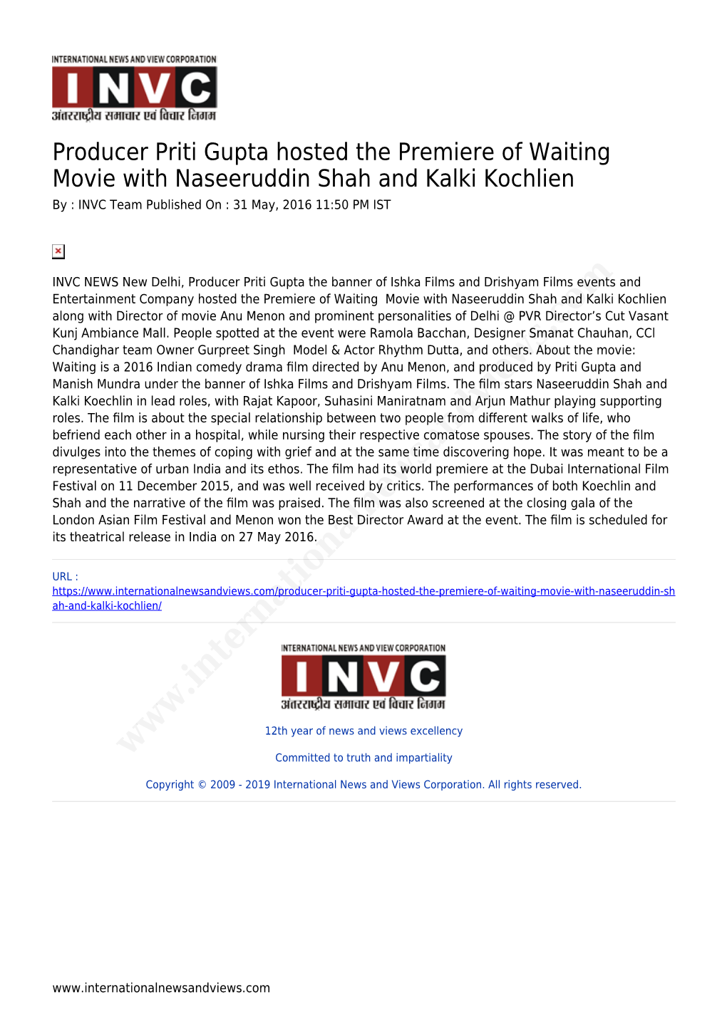Producer Priti Gupta Hosted the Premiere of Waiting Movie with Naseeruddin Shah and Kalki Kochlien by : INVC Team Published on : 31 May, 2016 11:50 PM IST