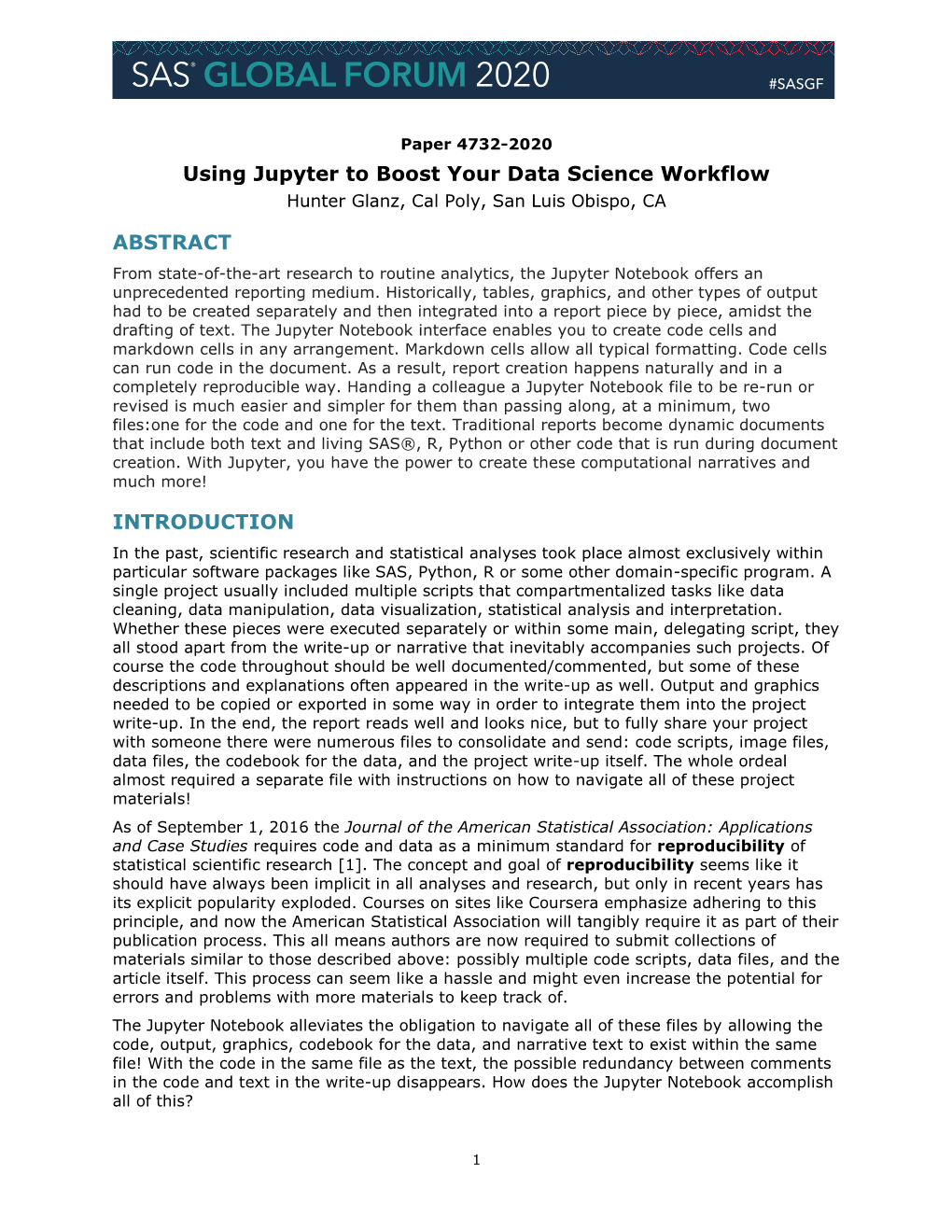 Using Jupyter to Boost Your Data Science Workflow Hunter Glanz, Cal Poly, San Luis Obispo, CA