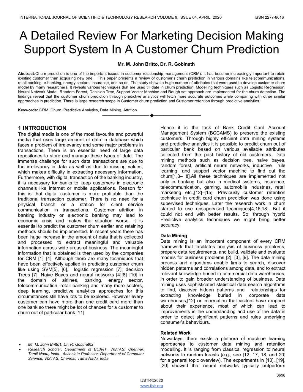 A Detailed Review for Marketing Decision Making Support System in a Customer Churn Prediction