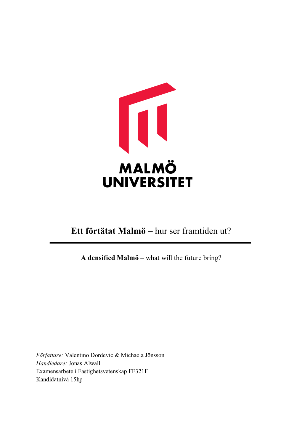 Ett Förtätat Malmö – Hur Ser Framtiden Ut?