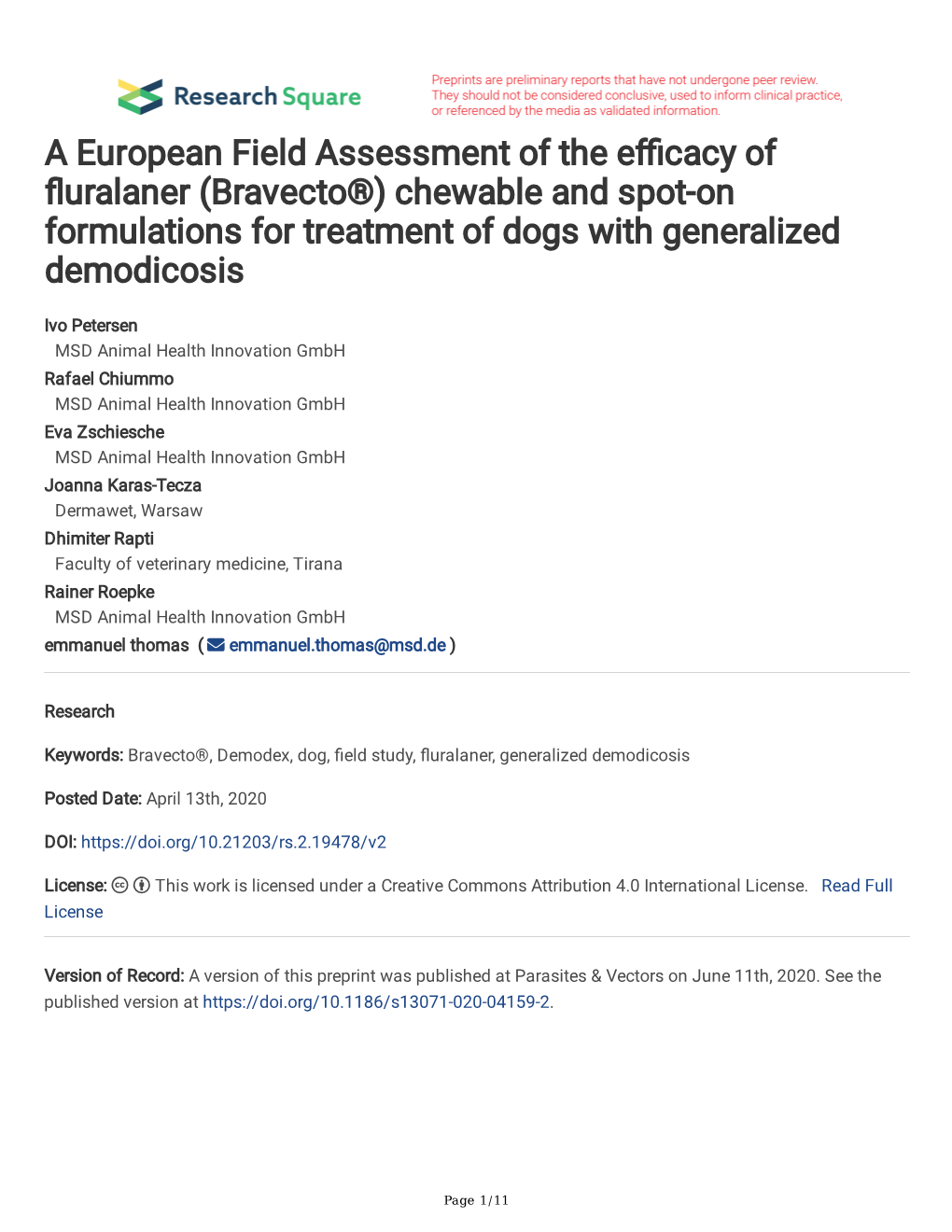 Bravecto®) Chewable and Spot-On Formulations for Treatment of Dogs with Generalized Demodicosis