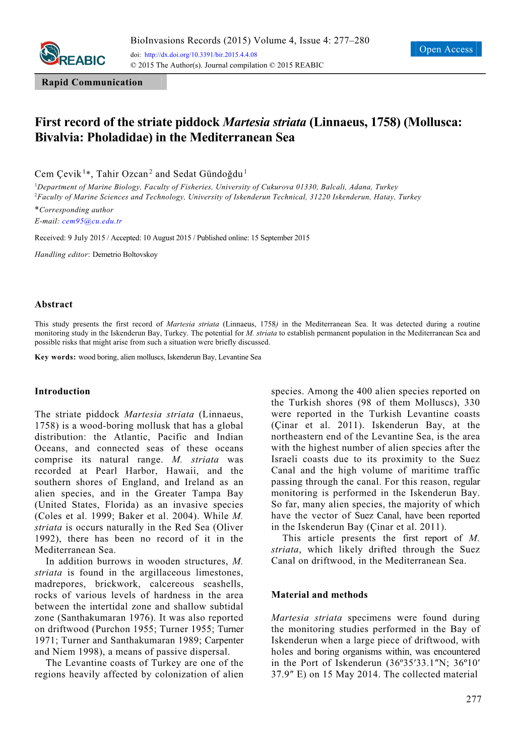 First Record of the Striate Piddock Martesia Striata (Linnaeus, 1758) (Mollusca: Bivalvia: Pholadidae) in the Mediterranean Sea