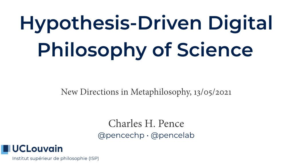 Hypothesis-Driven Digital Philosophy of Science