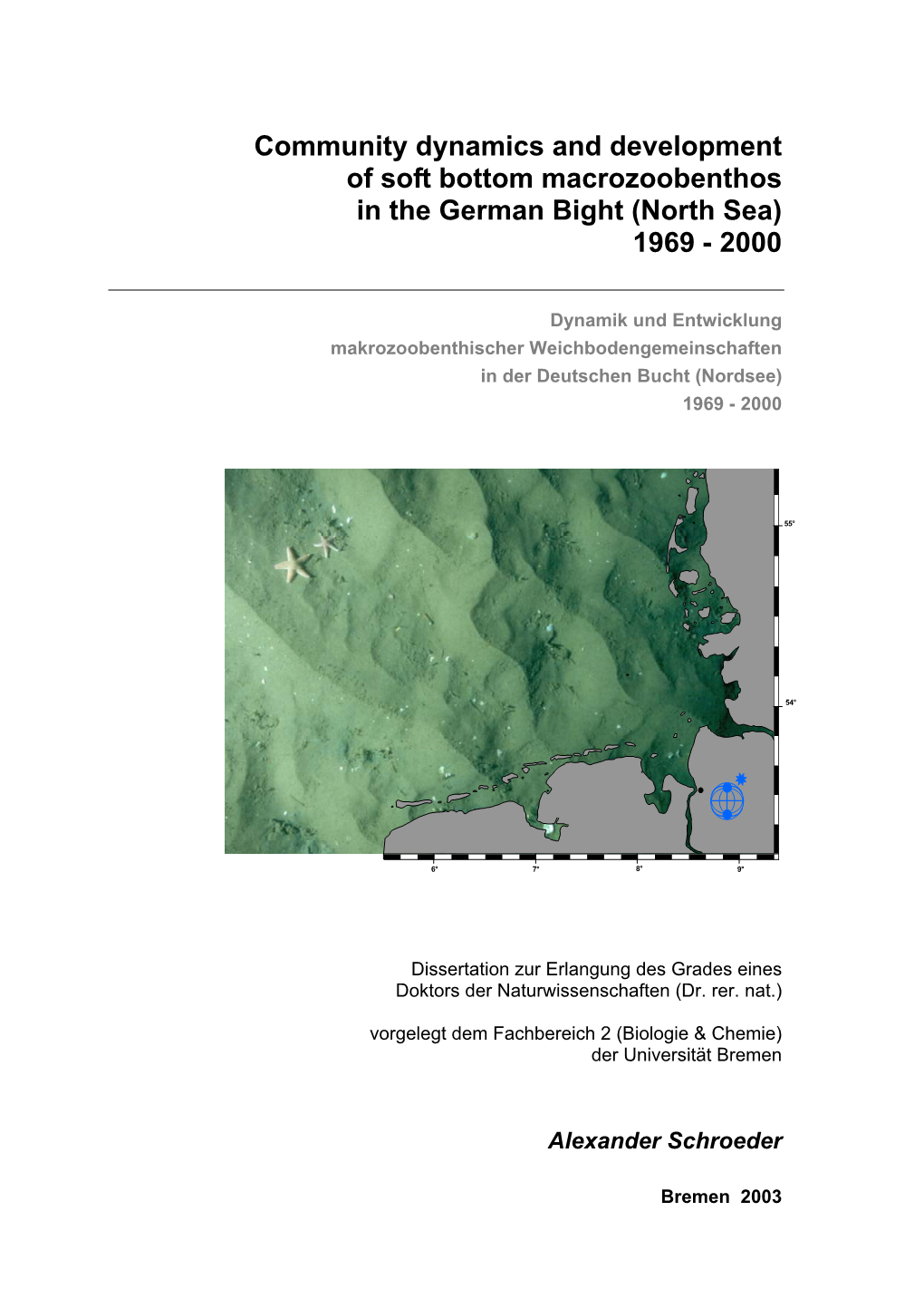 Community Dynamics and Development of Soft Bottom Macrozoobenthos in the German Bight (North Sea) 1969 - 2000