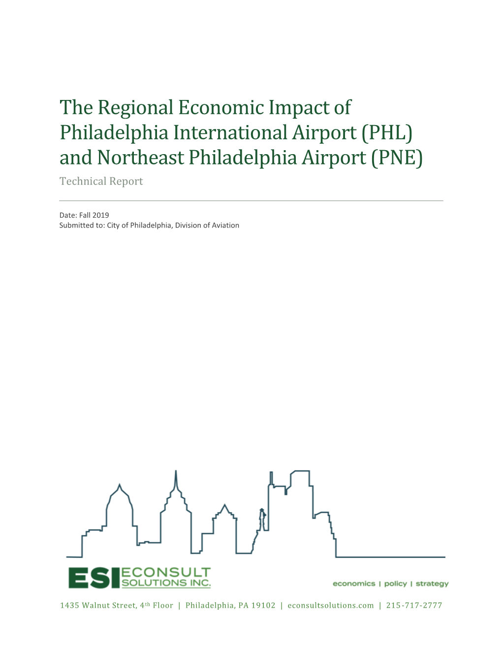 The Regional Economic Impact of Philadelphia International Airport (PHL) and Northeast Philadelphia Airport (PNE) Technical Report