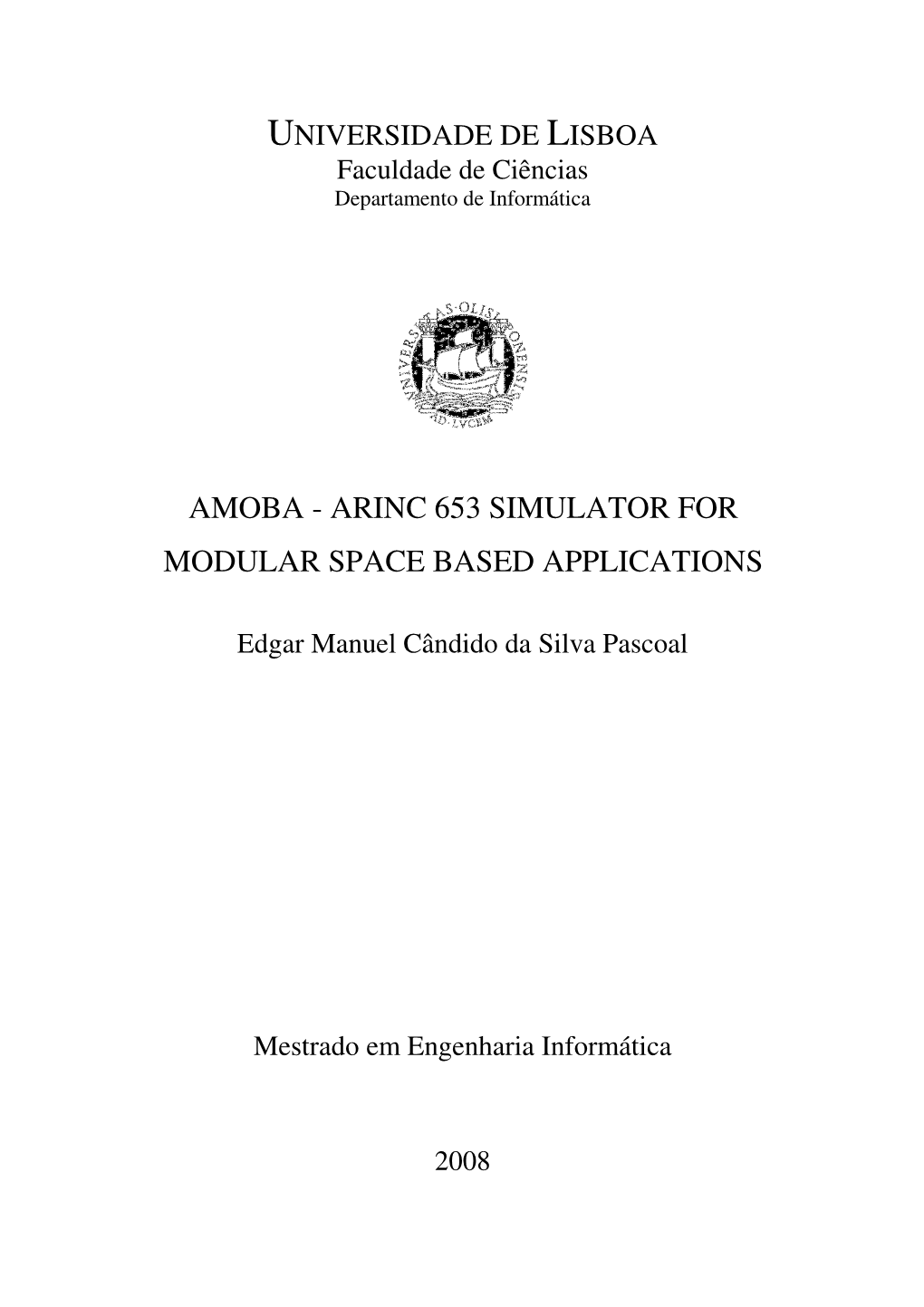 Amoba - Arinc 653 Simulator for Modular Space Based Applications