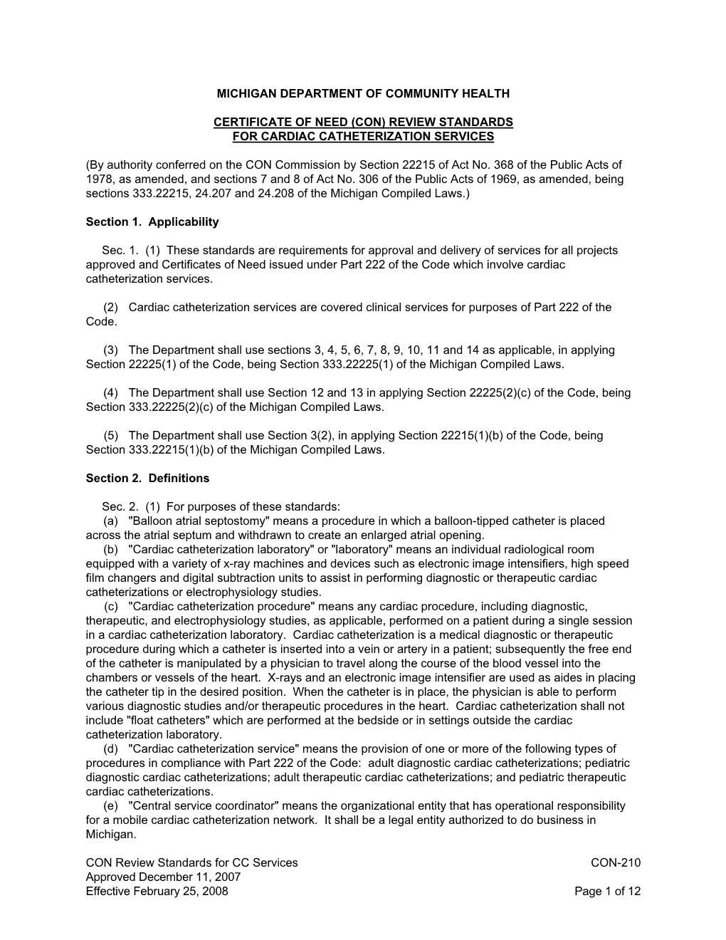 CON Review Standards for CC Services CON-210 Approved December 11, 2007 Effective February 25, 2008 Page 1 of 12 MICHIGAN DEPAR