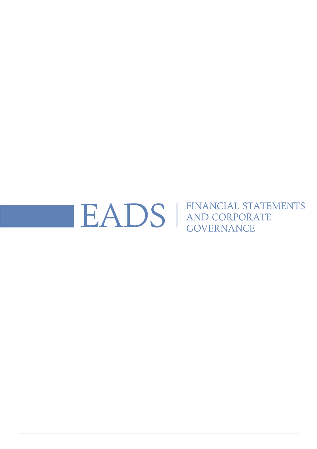 EADS Financial Statements and Corporate Governance Financial Statements and Corporate Governance Registration Document - Part 1