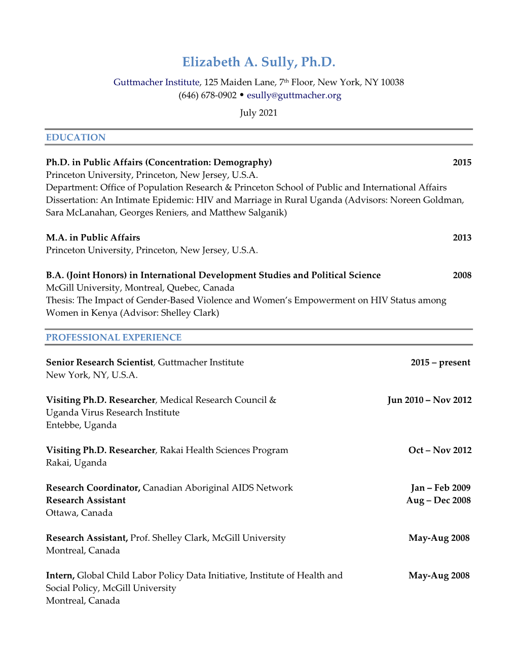 Elizabeth A. Sully, Ph.D. Guttmacher Institute, 125 Maiden Lane, 7Th Floor, New York, NY 10038 (646) 678-0902 • Esully@Guttmacher.Org July 2021