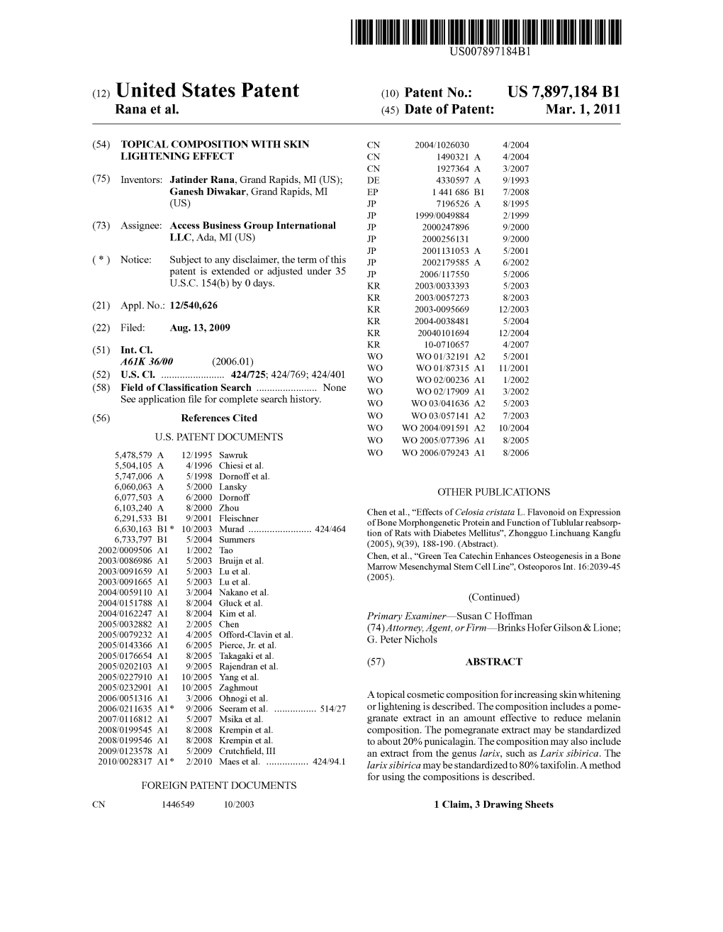 (12) United States Patent (10) Patent No.: US 7,897,184 B1 Rana Et Al