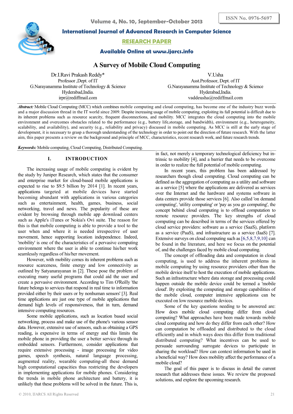 A Survey of Mobile Cloud Computing Dr.I.Ravi Prakash Reddy* V.Usha Professor ,Dept