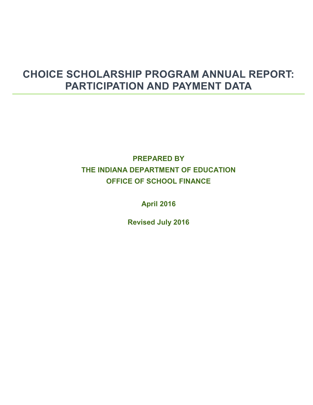 Choice Scholarship Program Annual Report: Participation and Payment Data
