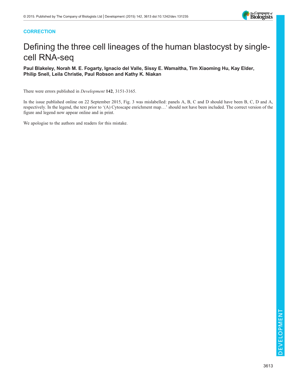 Defining the Three Cell Lineages of the Human Blastocyst by Single- Cell RNA-Seq Paul Blakeley, Norah M