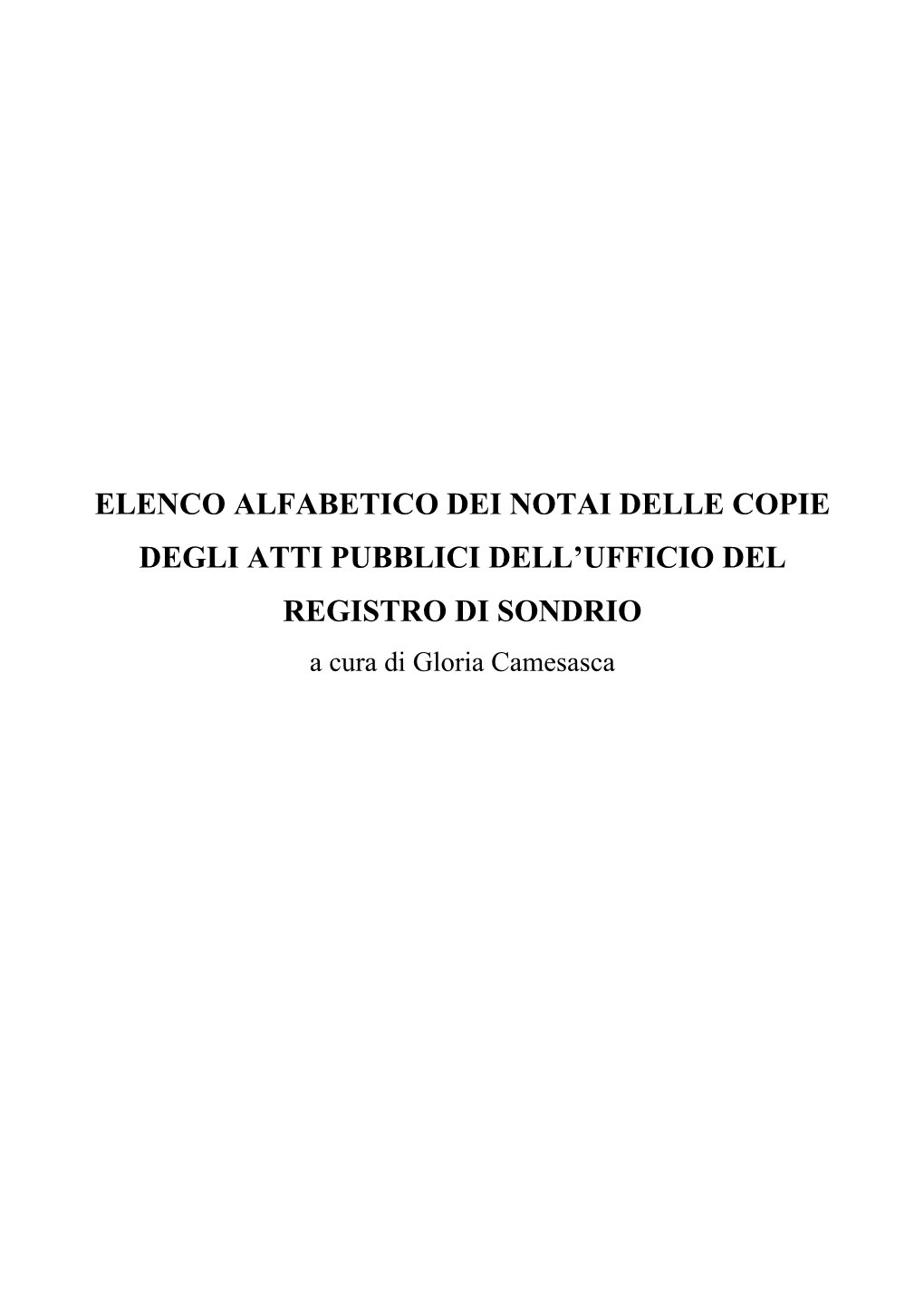 Elenco Alfabetico Dei Notai Delle Copie Degli Atti Pubblici Dell'ufficio Del