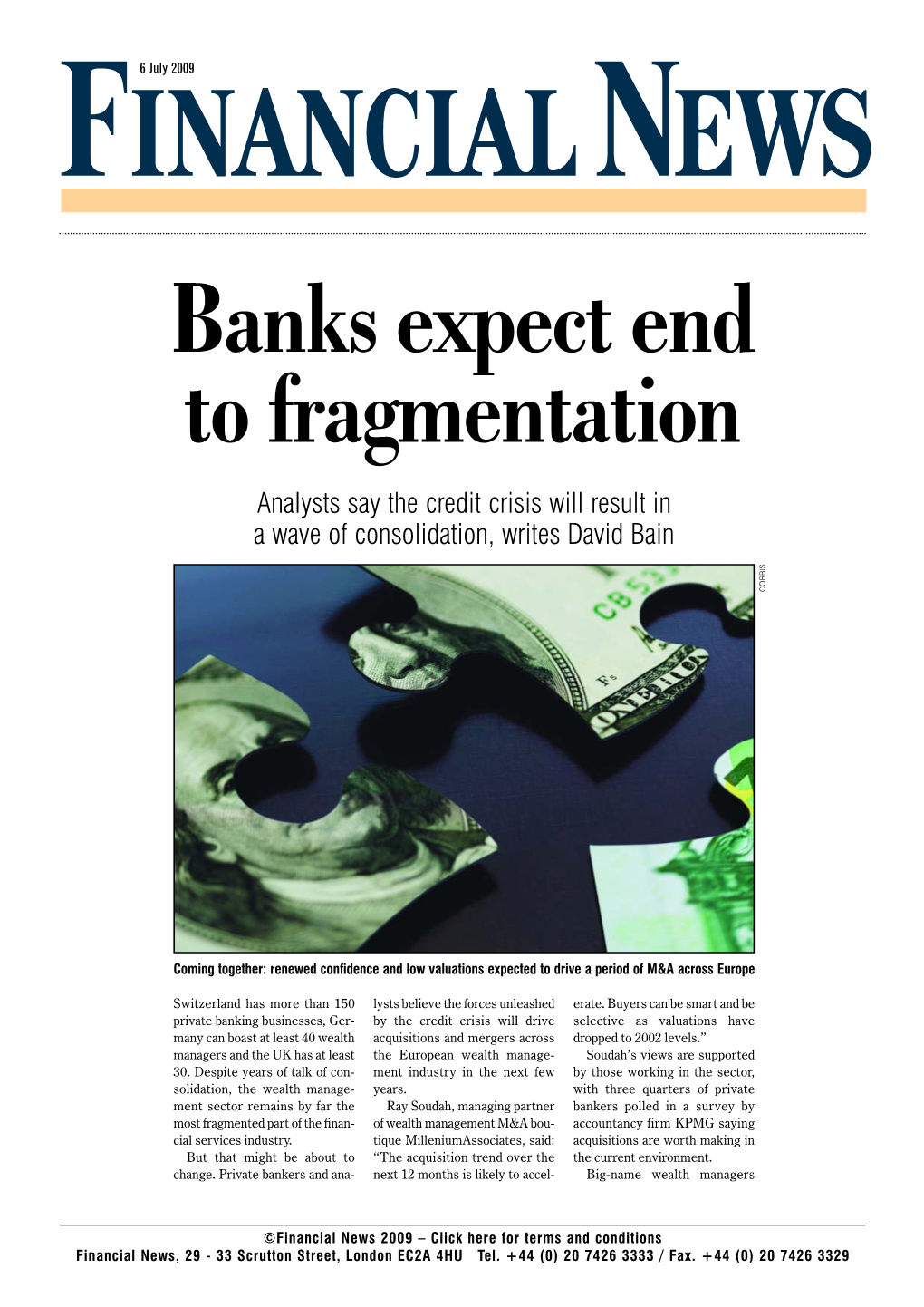 REPRINT Banks Expect End to Fragmentation