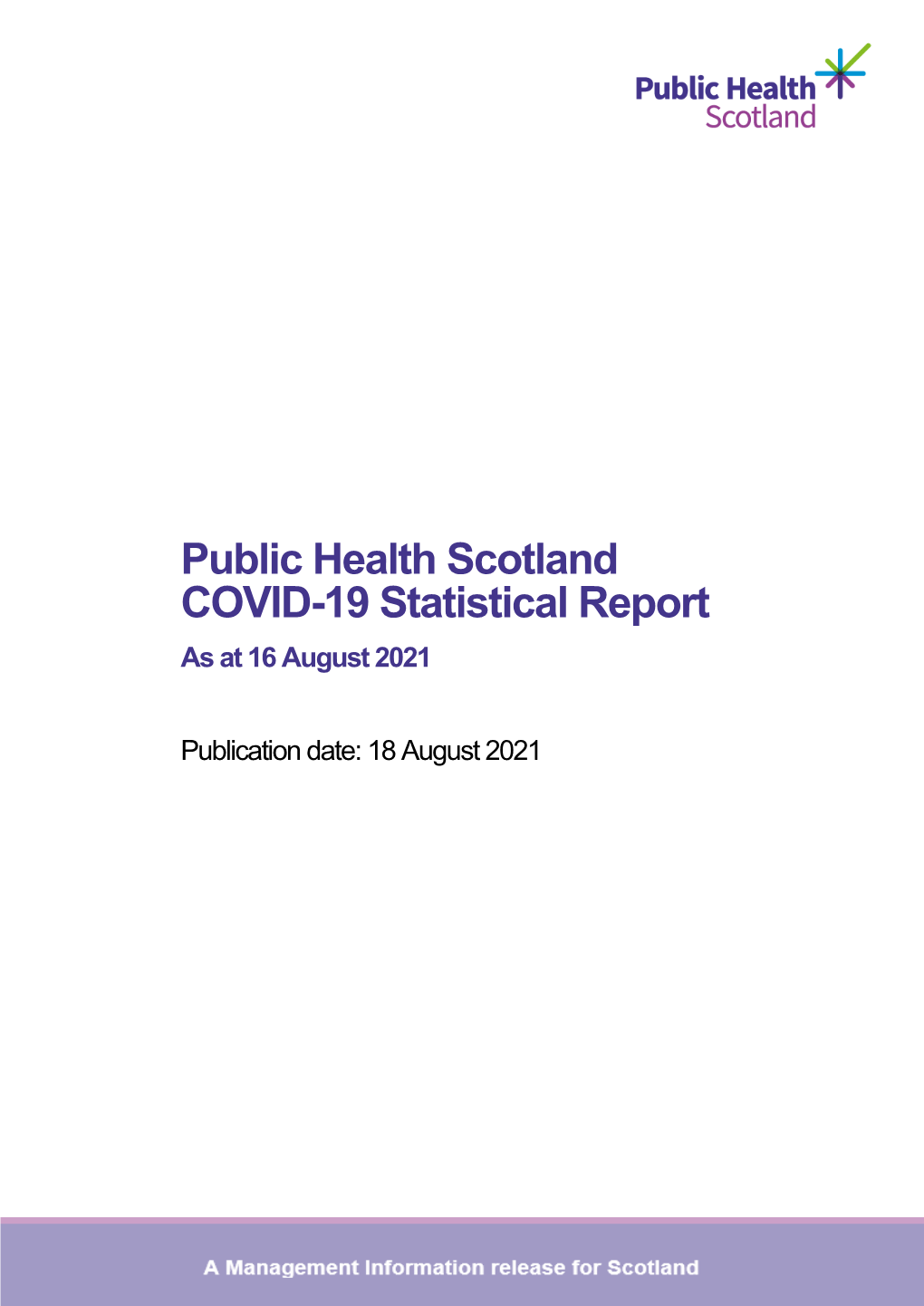 Public Health Scotland COVID-19 Statistical Report As at 16 August 2021
