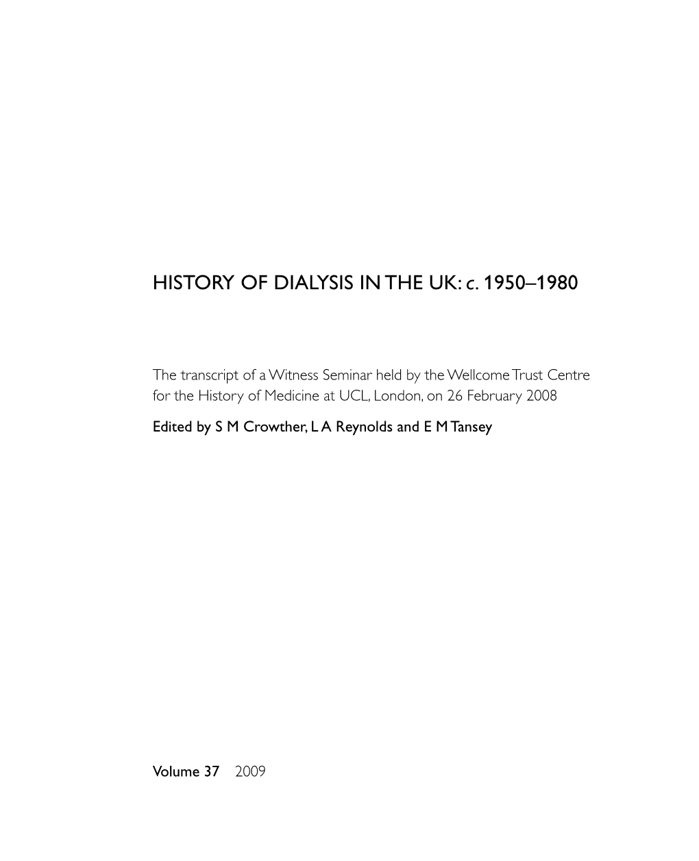 History of Dialysis in the UK: C