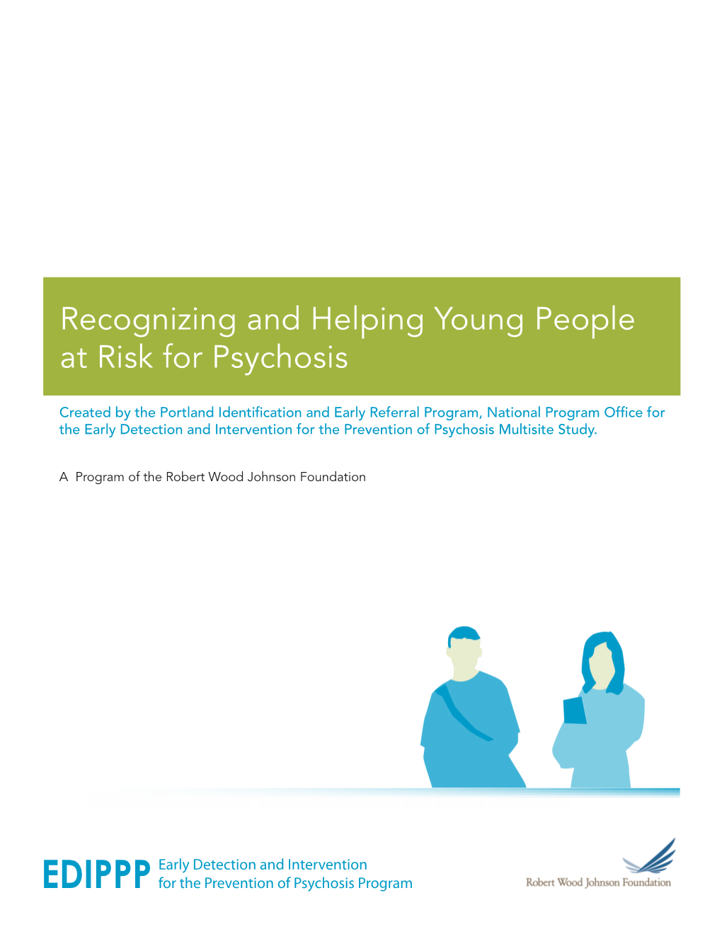 Recognizing and Helping Young People at Risk for Psychosis