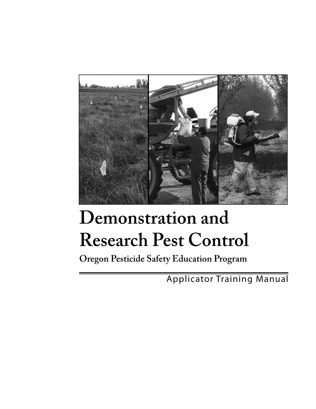 Demonstration and Research Pest Control: Applicator Training Manual