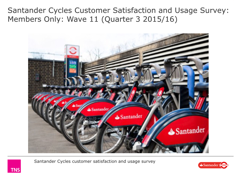 Cycle Hire Customer Satisfaction and Usage Survey