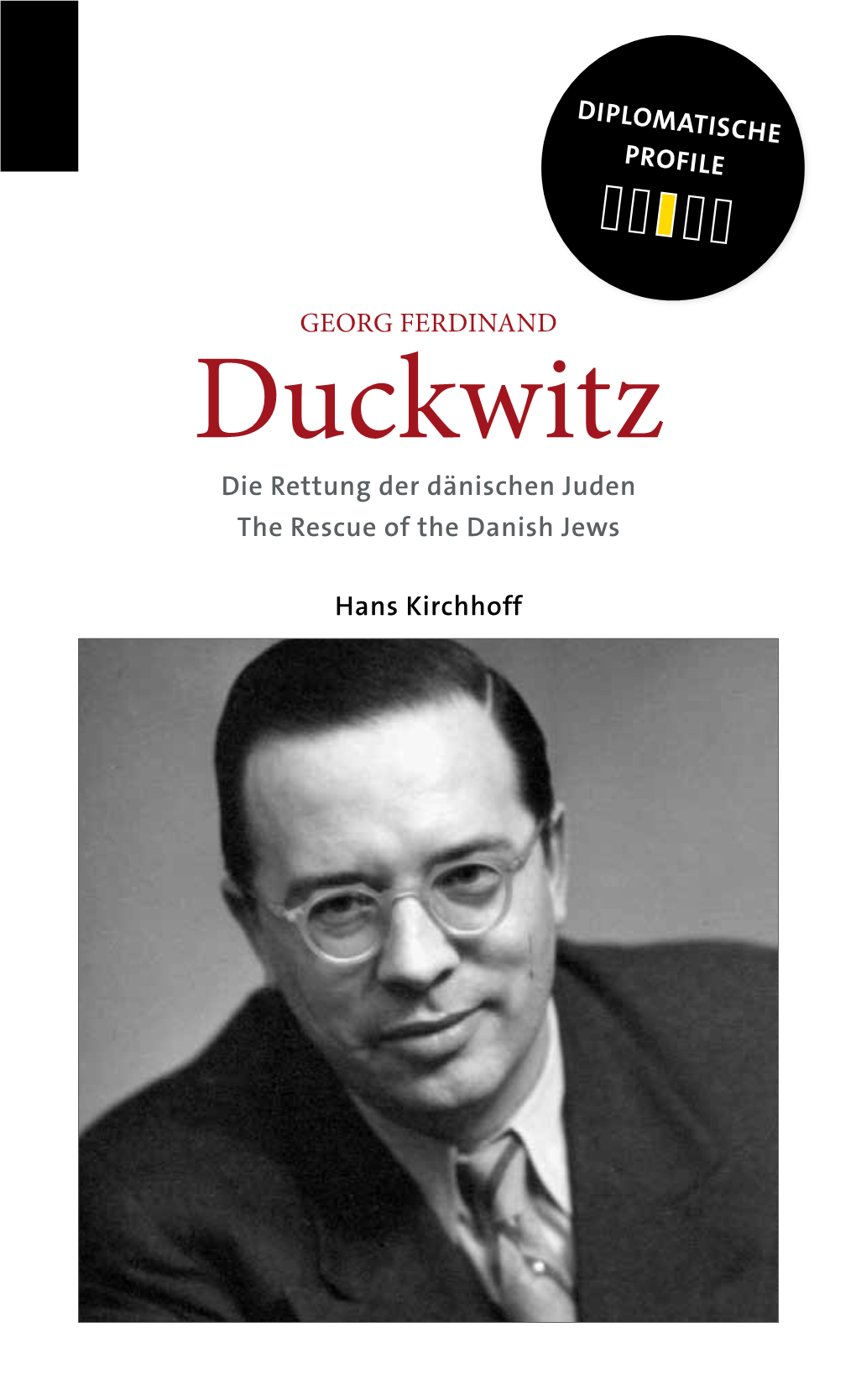 Duckwitz Die Rettung Der Dänischen Juden the Rescue of the Danish Jews GEORG FERDINAND FERDINAND GEORG