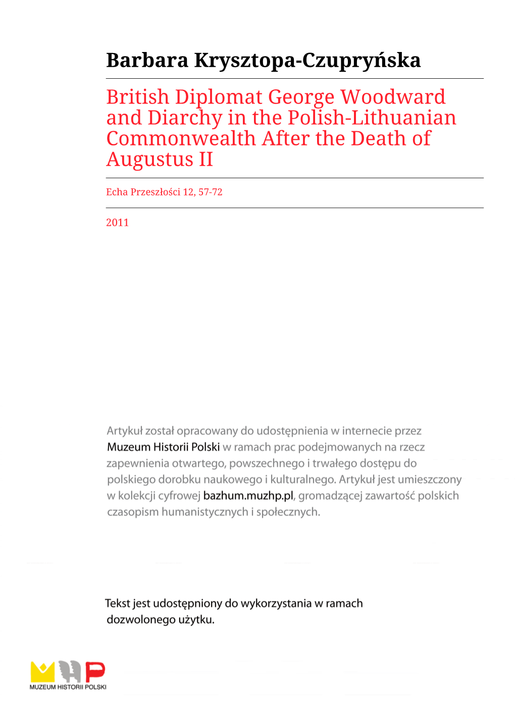 Barbara Krysztopa-Czupryńska British Diplomat George Woodward and Diarchy in the Polish-Lithuanian Commonwealth After the Death of Augustus II