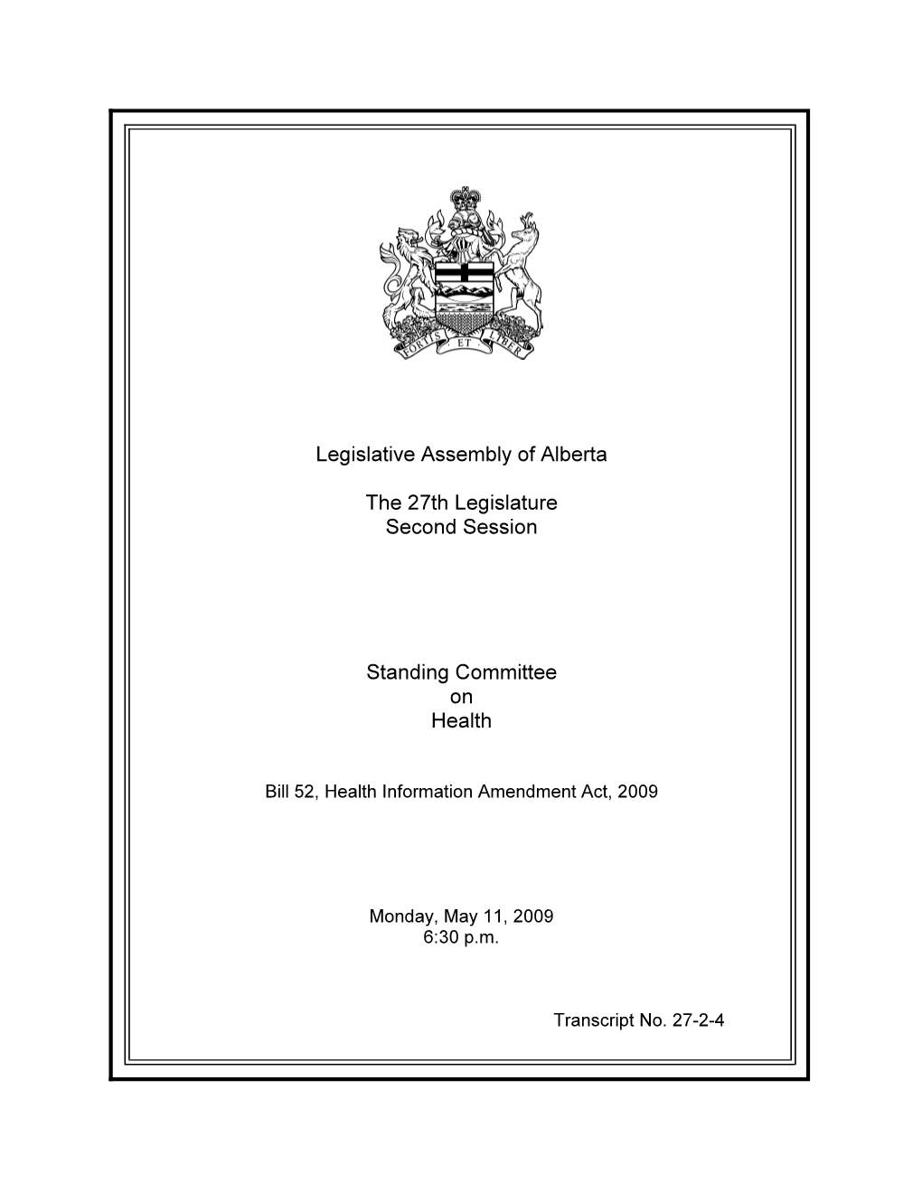 Legislative Assembly of Alberta the 27Th Legislature Second Session Standing Committee on Health