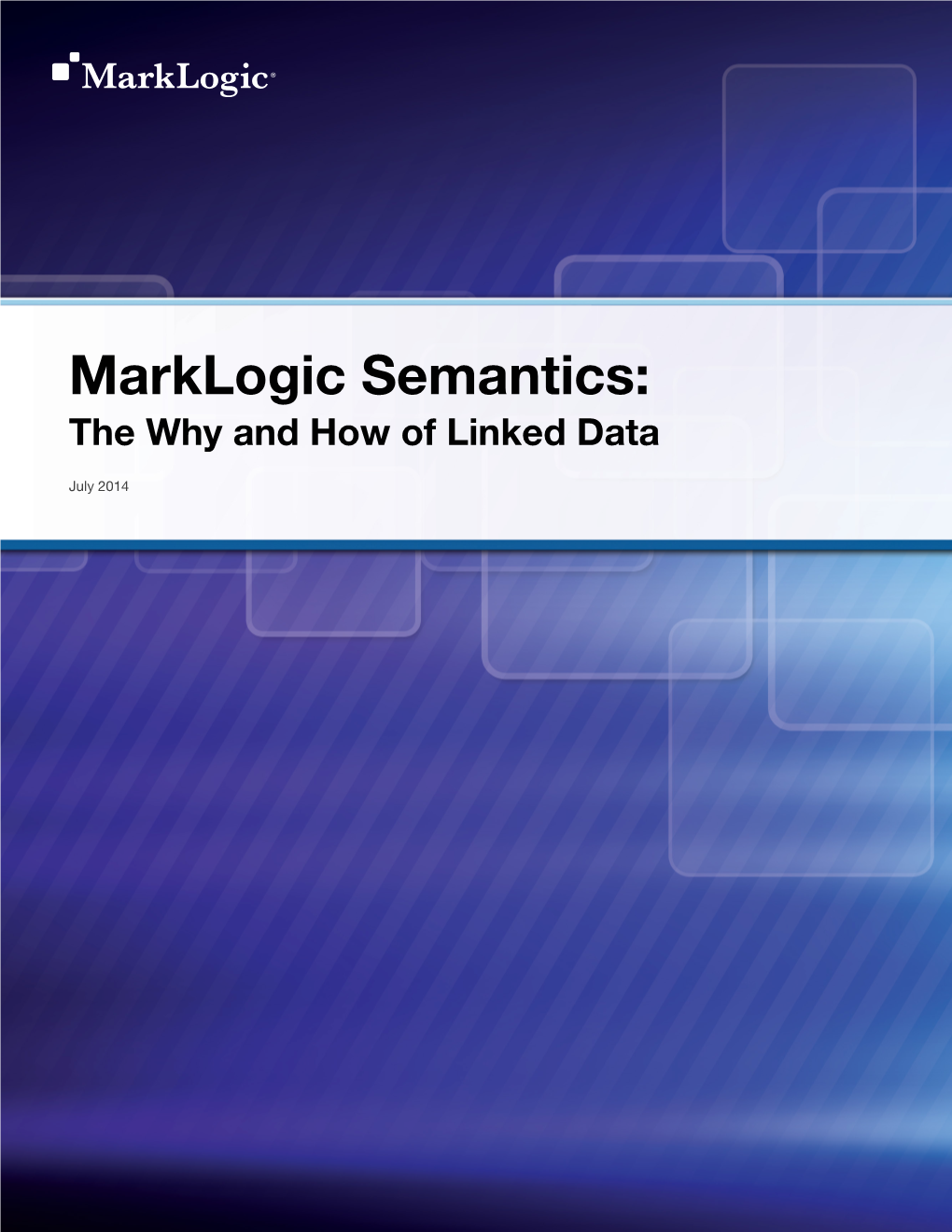 Marklogic Semantics: the Why and How of Linked Data