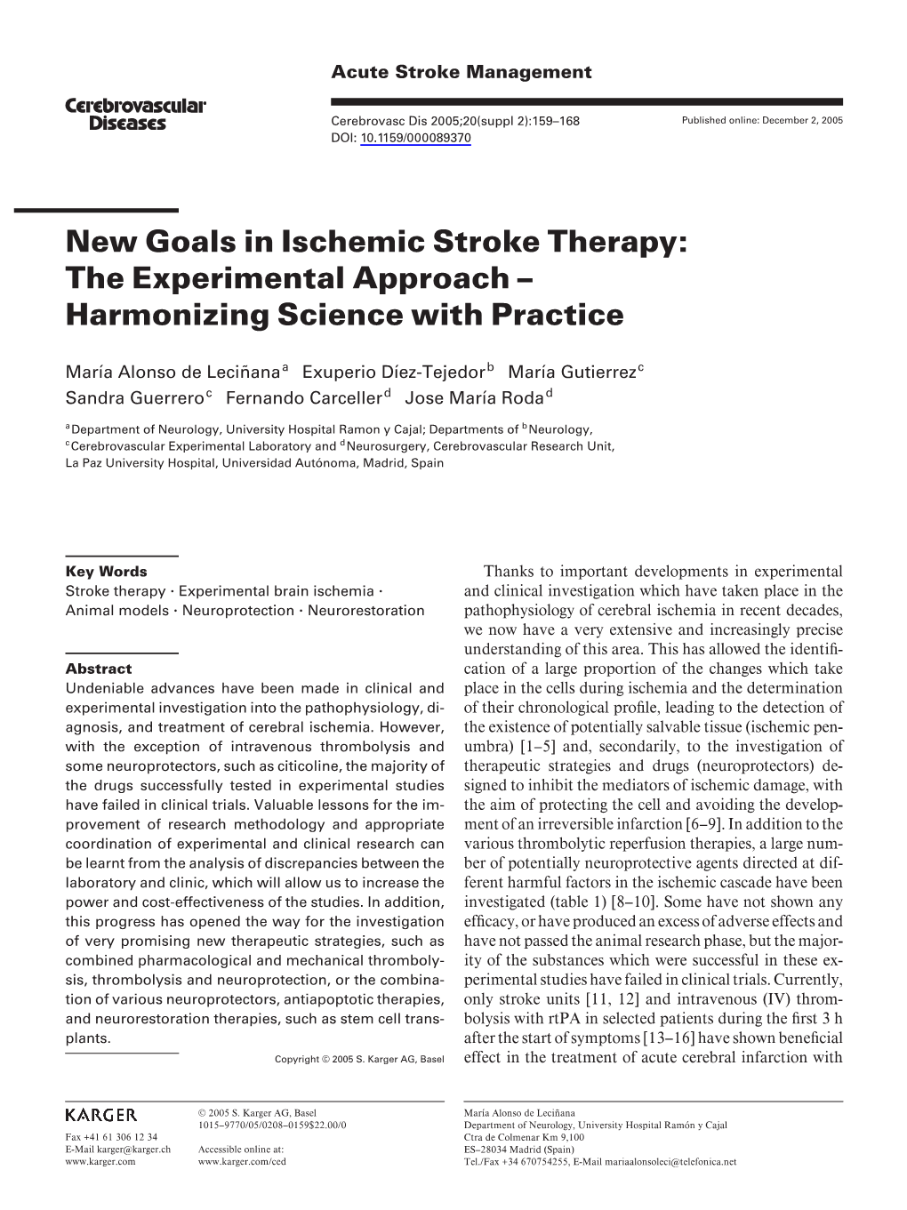 New Goals in Ischemic Stroke Therapy: the Experimental Approach – Harmonizing Science with Practice