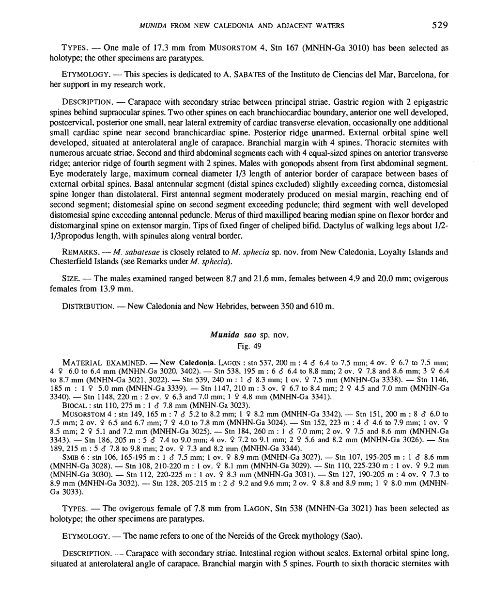 MNHN-Ga 3010) Has Been Selected As Holotype; the Other Specimens Are Paratypes