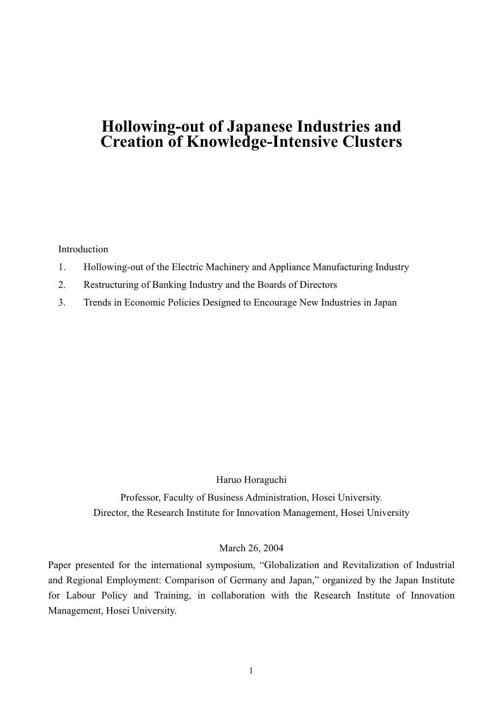 Hollowing-Out of Japanese Industries and Creation of Knowledge-Intensive Clusters