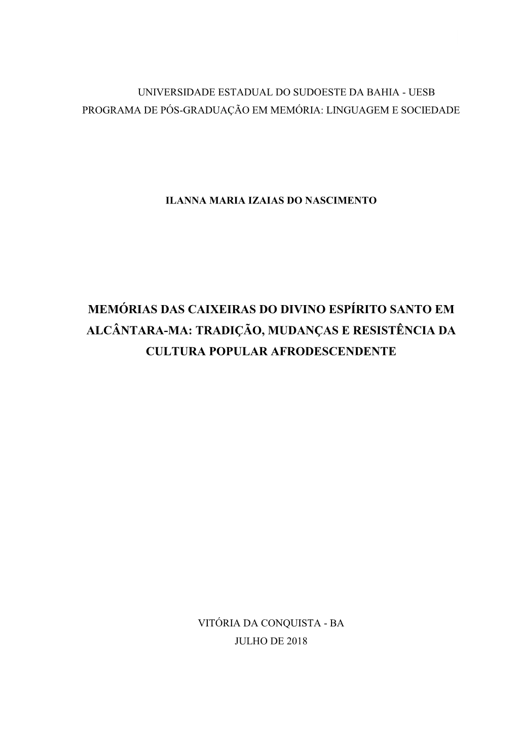 Memórias Das Caixeiras Do Divino Espírito Santo Em Alcântara-Ma: Tradição, Mudanças E Resistência Da Cultura Popular Afrodescendente